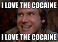 I Love The cocaine